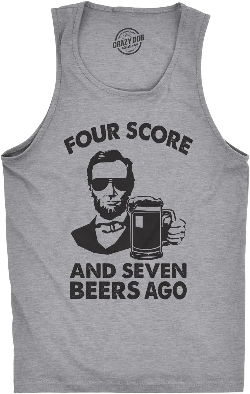 Mens Four Score and Seven Beers Ago Tanktop Funny Abe Lincoln Gettysburg Address Tank